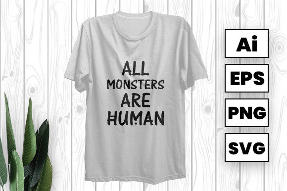All Monsters Are Human Graphics and Print Templates Review