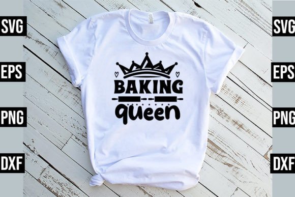 Baking Queen Funny Kitchen SVG Graphics and T-Shirt Designs Review