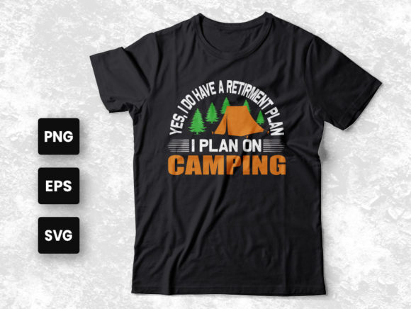 Camping Quotes T-shirt Design Camping Graphics and Print Templates