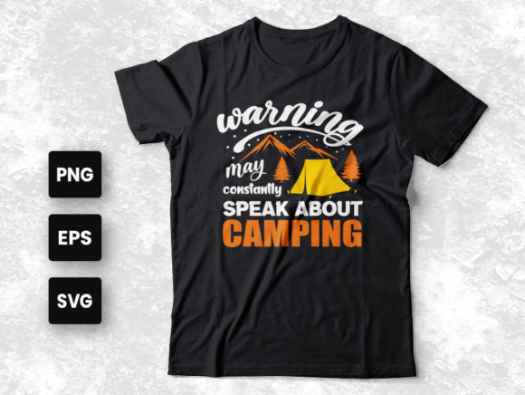 Camping T-shirt Design Camping Quotes Graphics and Print Templates