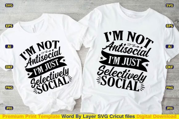 I m Not Anti-social I m Just Selectively Graphics and T-Shirt Designs