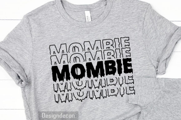 Mombie Mom Zombie Funny Typography Graphics and Print Templates