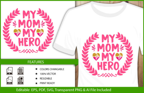 My Mom My Hero Typography T-shirt Design Graphics Review