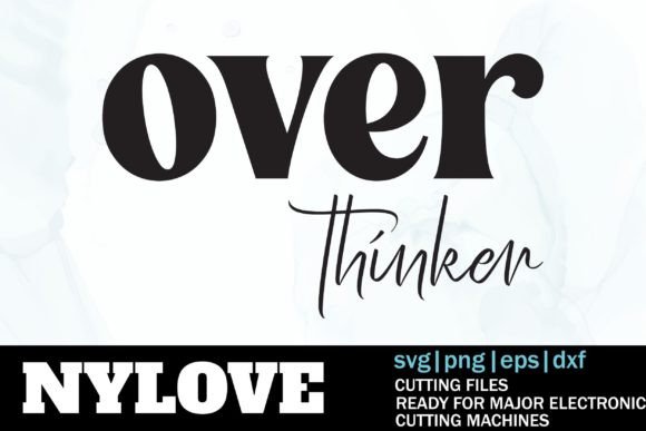 Over Thinker SVG, Mom Life Svg Graphics and Print Templates Review