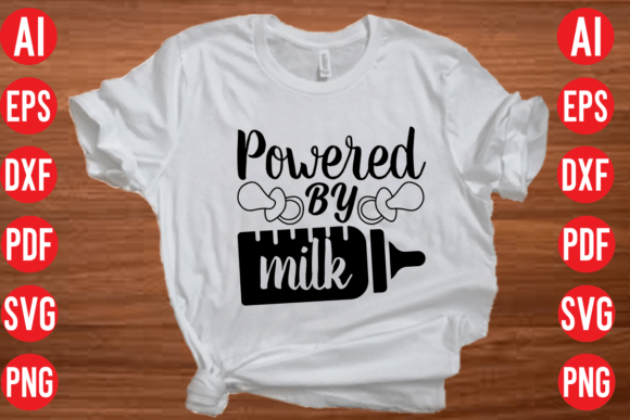Powered by Milk SVG Design Graphics and T-Shirt Designs Review